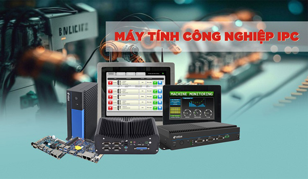 Máy tính công nghiệp được phân phối bởi đơn vị là hàng chính hãng 100%