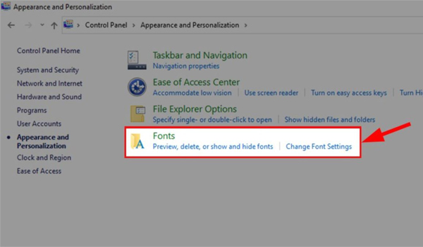 Mở Control Panel => chọn Appearance and Personalization => chọn Fonts