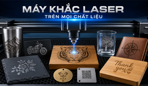 Máy khắc laser trên mọi chất liệu là gì?