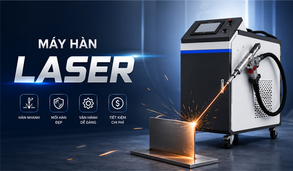 Máy hàn laser là dòng máy hàn chuyên dụng có tốc độ hàn nhanh, độ chính xác cao