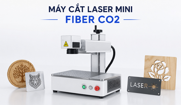 Máy cắt laser mini Fiber CO2 là gì?