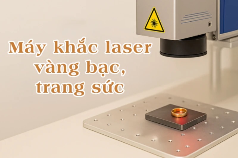 Máy khắc laser vàng bạc trang sức: không xỉn màu, không hao hụt
