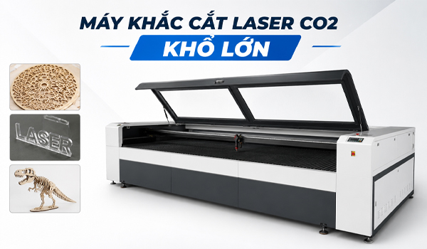 Máy khắc cắt laser CO2 khổ lớn